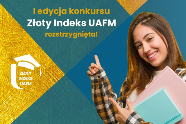 I edycja konkursu Złoty Indeks UAFM rozstrzygnięta!